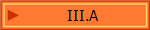 III.A
