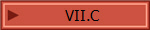 VII.C